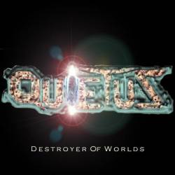 Quietus (USA) : Destroyer Of Worlds